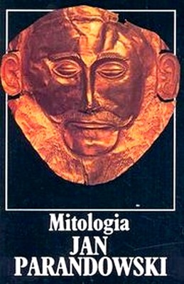 MITOLOGIA. J. PARANDOWSKI (DODRUK 2024)