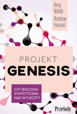 Projekt Genesis, Amy Webb, Andrew Hessel