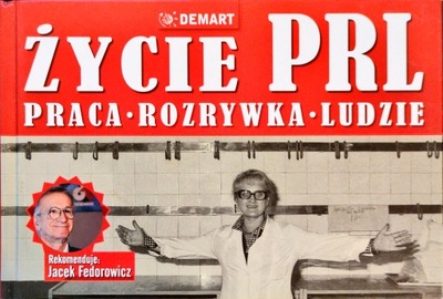 Życie PRL Elżbieta Majdak, Jacek Fedorowicz