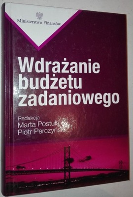 WDRAŻANIE BUDŻETU ZADANIOWEGO Postuła Perczyński