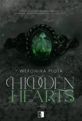 Hidden Hearts. Hellish. Tom 4. Weronika Plota