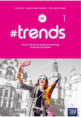 Niemiecki LO #Trends 1 ĆWICZENIE Nowa Era |A1
