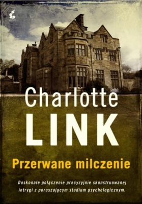 Przerwane milczenie Charlotte Link