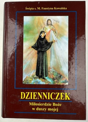 Dzienniczek Miłosierdzie Boże w duszy mojej