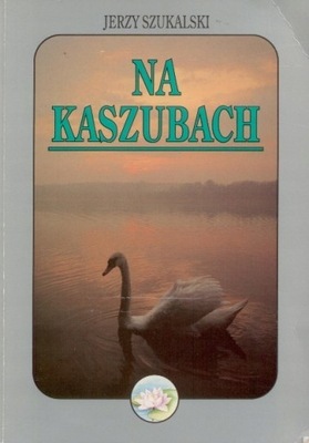 Jerzy Szukalski - Na Kaszubach