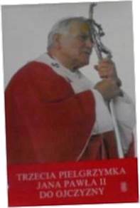 Trzecia Pielgrzymka Jana Pawła II - Jan Paweł
