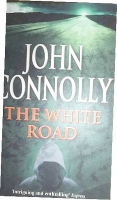 The White Road - John Connolly