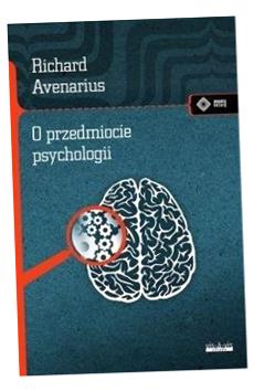 O PRZEDMIOCIE PSYCHOLOGII RICHARD AVENARIUS