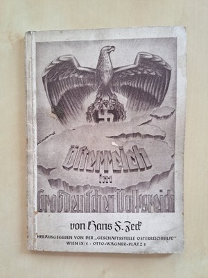 1938 rok. Osterreich im großdeutschen Volksreich