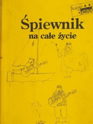 Śpiewnik na całe życie