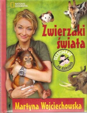 Zwierzaki świata Martyna Wojciechowska