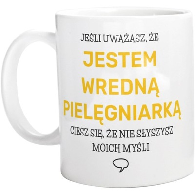 WREDNA PIELĘGNIARKA ŚMIESZNY PREZENT KUBEK