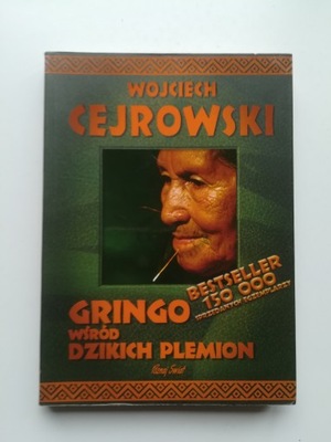 Gringo wśród dzikich plemion Wojciech Cejrowski