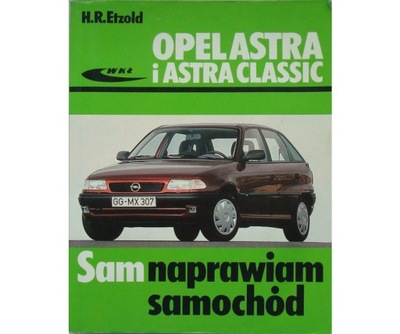 OPEL ASTRA F Sam naprawiam Opel Astra I Naprawa PL