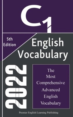 English C1 Vocabulary Advanced Podręcznik do Nauki Angielskiego