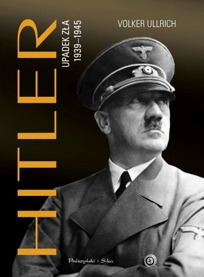 Hitler. Upadek zła 1939-1945 - e-book