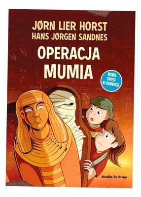 OPERACJA MUMIA JRN LIER HORST, HANS JRGEN SANDNES, KATARZYNA TUN