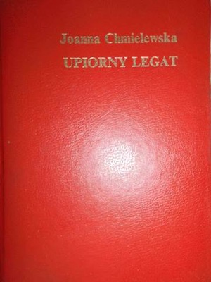 Upiorny Legat - Joanna Chmilewska