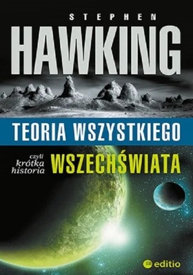 Teoria wszystkiego, czyli krótka historia wszechświata - Stephen W. Hawking