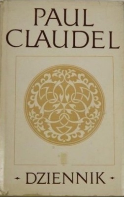 Paul Claudel - Dziennik 1904-1955