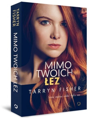 Mimo twoich łez. Tarryn Fisher