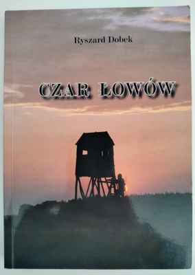 CAR ŁOWÓW - DOBEK łowiectwo , myślistwo