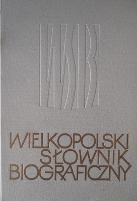 WIELKOPOLSKI SŁOWNIK BIOGRAFICZNY