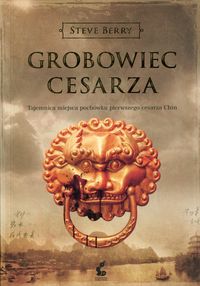 Grobowiec cesarza - Steve Berry