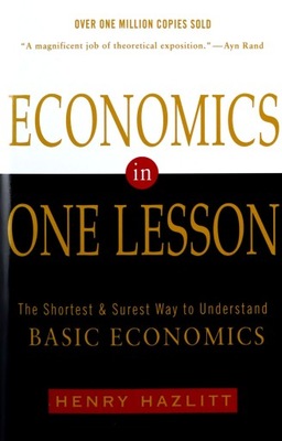 ECONOMICS IN ONE LESSON - H Hazlitt (KSIĄŻKA)