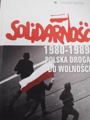 Terlecki SOLIDARNOŚĆ 1980 1989