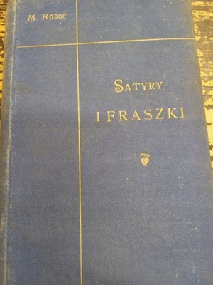Rodoć SATYRY I FRASZKI 1899