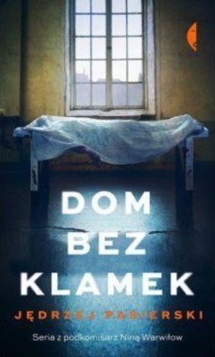 Jędrzej Pasierski - Dom bez klamek