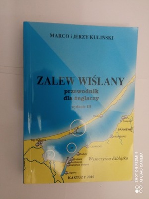 Zalew Wiślany : przewodnik dla żeglarzy Kuliński Jerzy