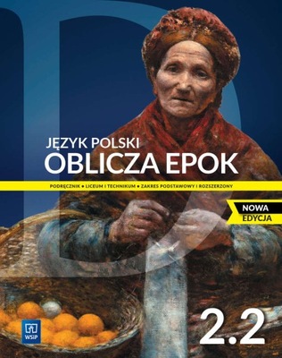 OBLICZA EPOK 2.2 PODRĘCZNIK LO ZPiR JĘZYK POLSKI WSIP