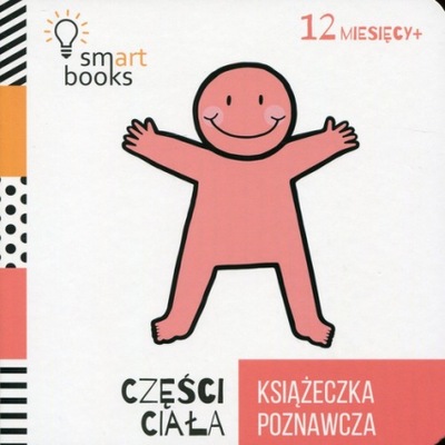 Książka poznawcza Części ciała Twarde strony 12 miesięcy+ Smart Books