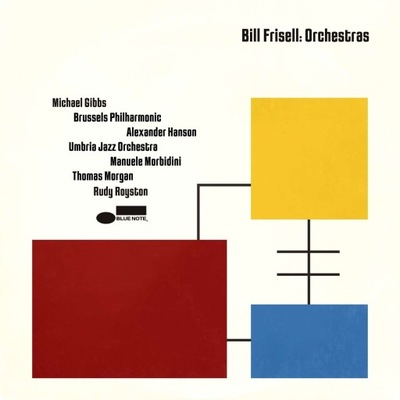 FRISELL, BILL - ORCHESTRAS (2CD)