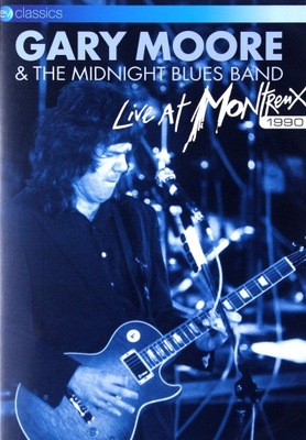 GARY MOORE THE MIDNIGHT BLUES BAND: LIVE AT MONTRE
