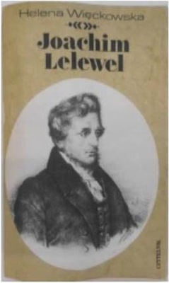 Joachim Lelewel - Helena Wieckowska