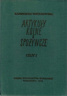 Artykuły rolne i spożywcze cześć I Wiśniowski