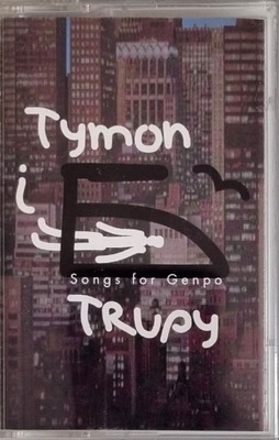 TYMON I TRUPY SONGS FOR GENPO kaseta MC