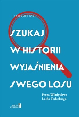 Szukaj w historii wyjaśnienia Swego losu