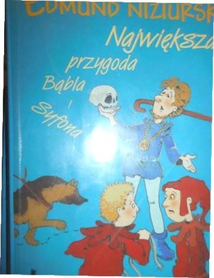 Największa przygoda Bąbla i Syfona - Niziurski