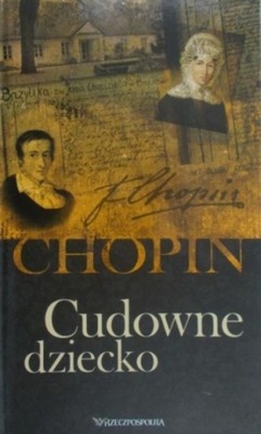 Chopin - Cudowne dziecko z 2 płyty