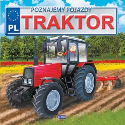 Poznajemy pojazdy Traktor