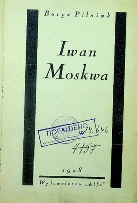 Borys Pilniak - Iwan Moskwa 1928 r.