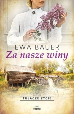 Ewa Bauer - Za nasze winy