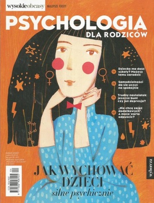 4/21 Psychologia dla rodziców JAK WYCHOWAĆ DZIECI