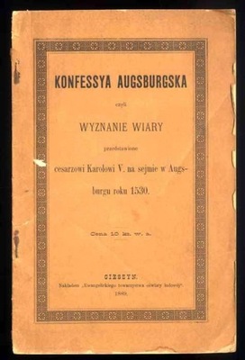 Konfessya Augsburgska wyznanie wiary Karolowi V