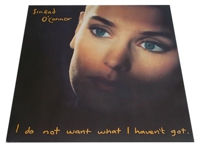 SINEAD O’CONNOR I Do Not Want What I Haven’t Got - Ensign - UK - 1990 NM-