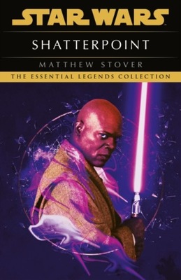 Star Wars: Shatterpoint - Matthew Stover